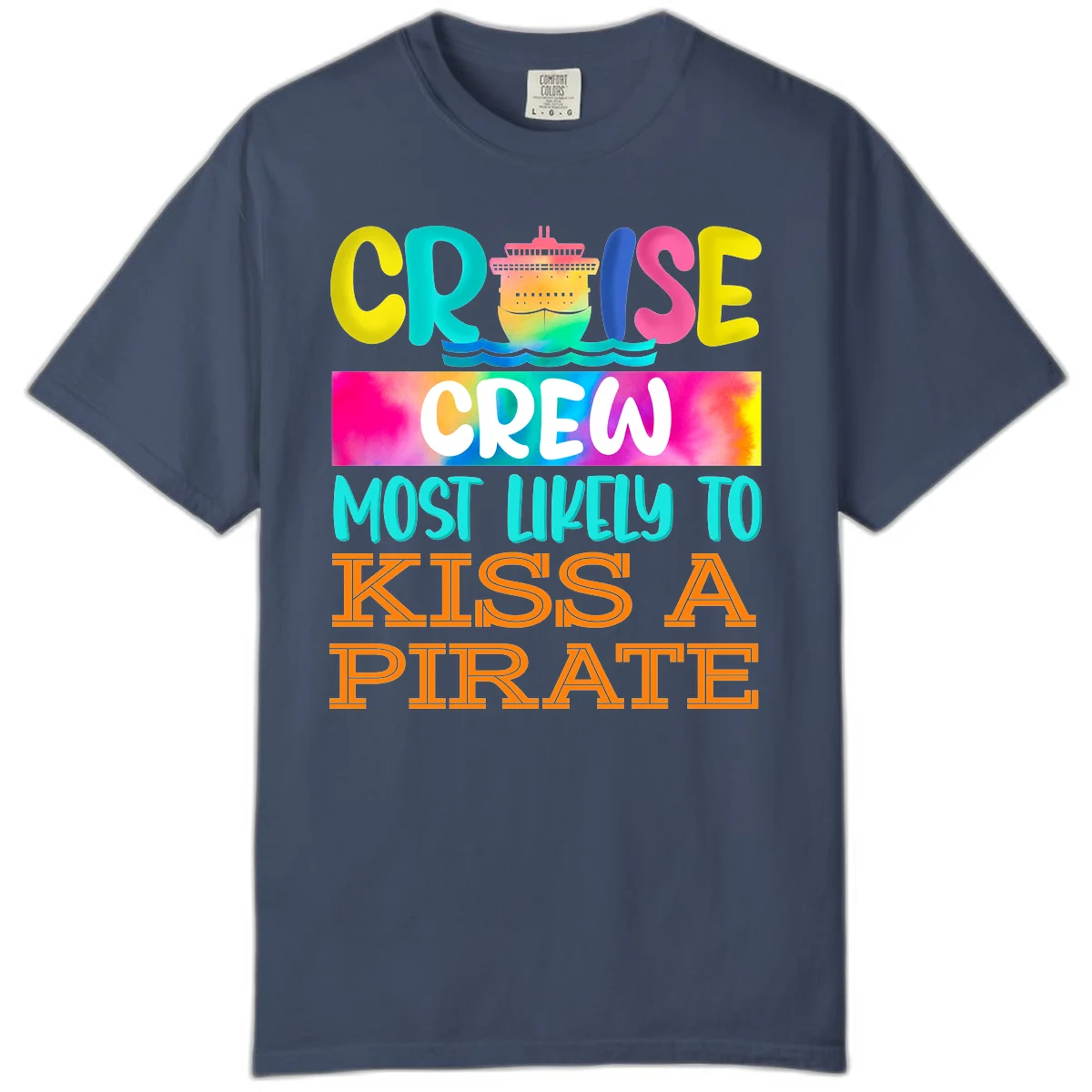 Cruise Crew Most Likely To Kiss A Pirate Comfort Color in Midnight