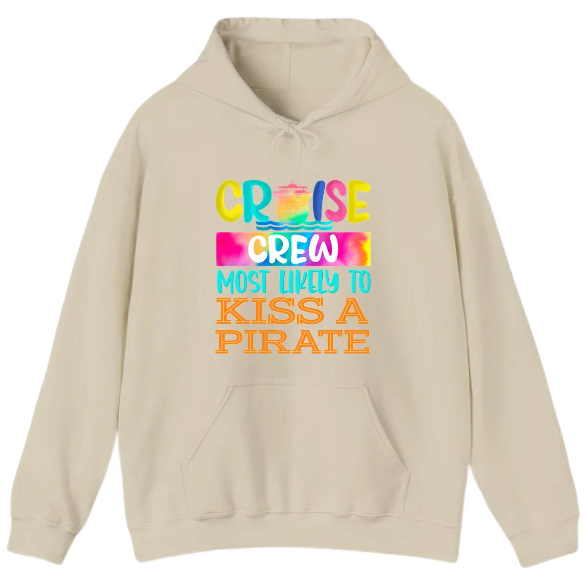 Cruise Crew Most Likely To Kiss A Pirate Hoodie in Sand