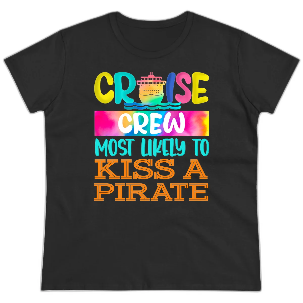 Cruise Crew Most Likely To Kiss A Pirate Ladies Tee in Black
