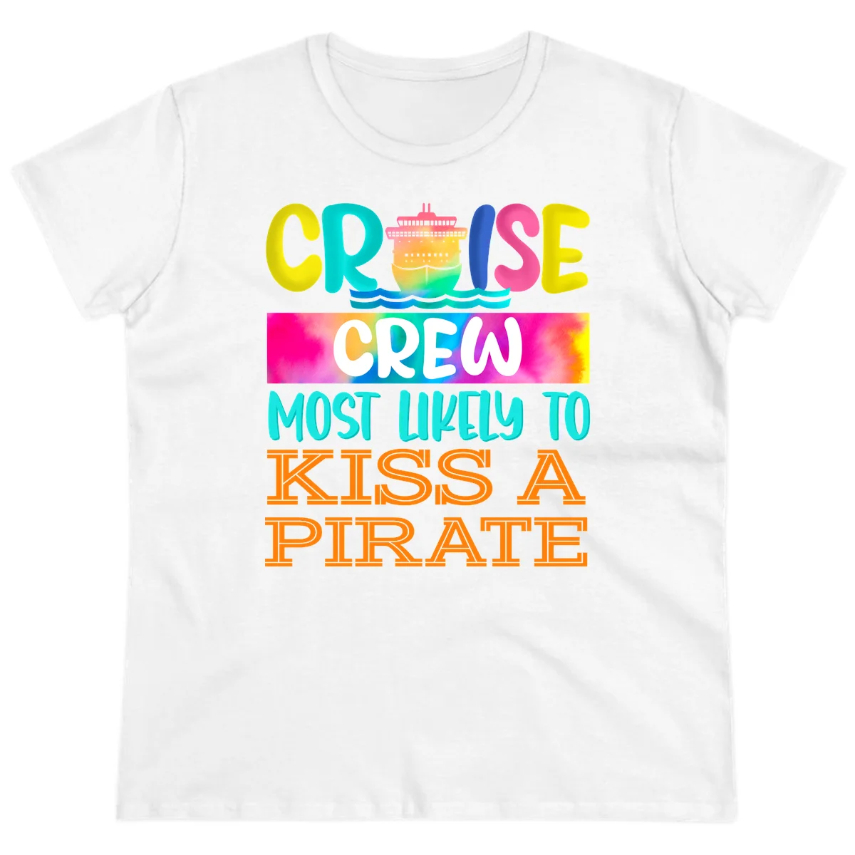 Cruise Crew Most Likely To Kiss A Pirate Ladies Tee in White