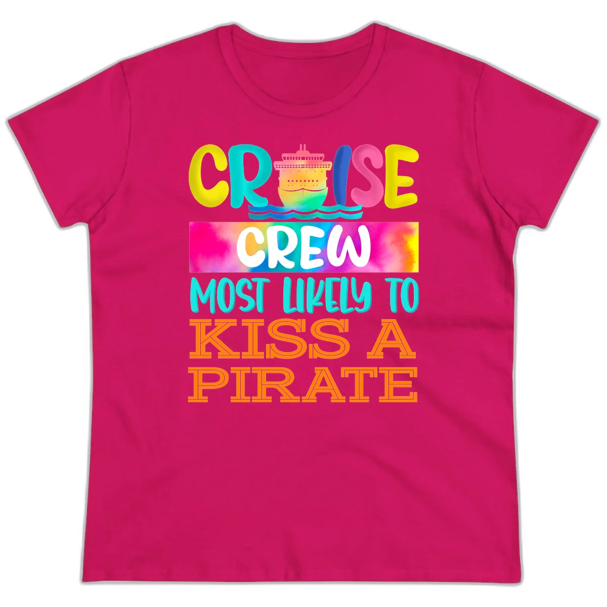 Cruise Crew Most Likely To Kiss A Pirate Ladies Tee in Heliconia