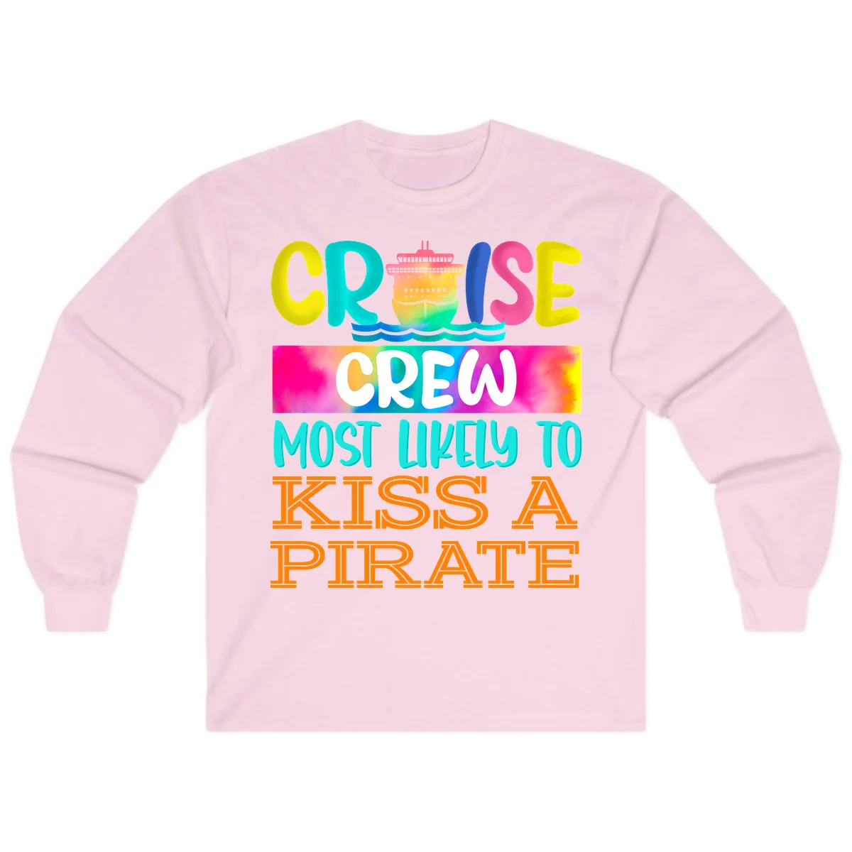 Cruise Crew Most Likely To Kiss A Pirate Long Sleeve in Light Pink