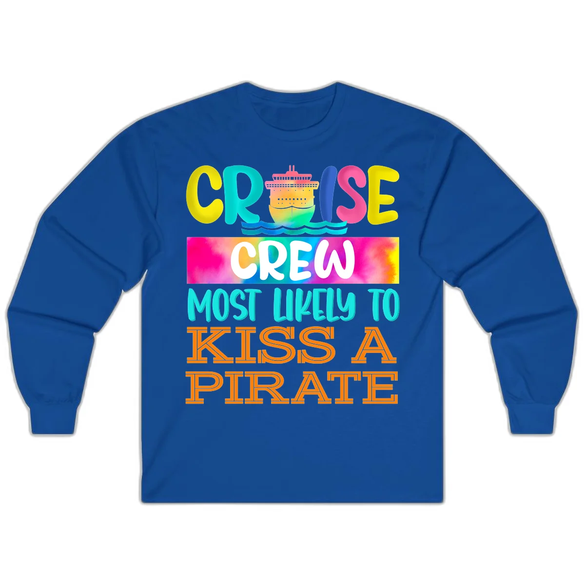 Cruise Crew Most Likely To Kiss A Pirate Long Sleeve in Royal