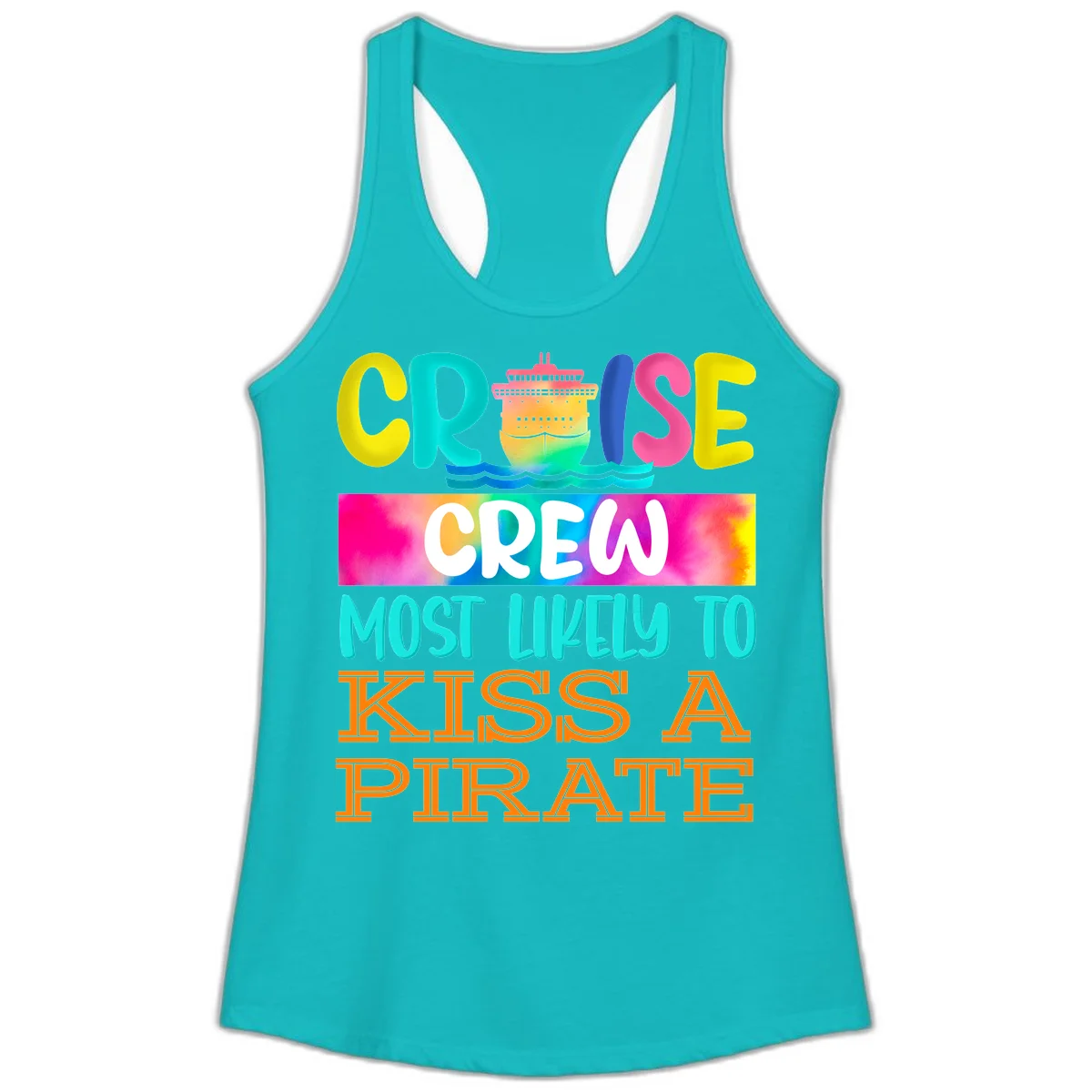 Cruise Crew Most Likely To Kiss A Pirate Ladies Tank in Tahiti Blue
