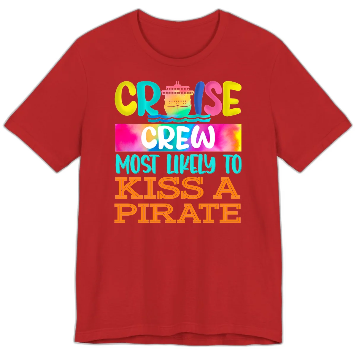 Cruise Crew Most Likely To Kiss A Pirate Premium T-Shirt in Red