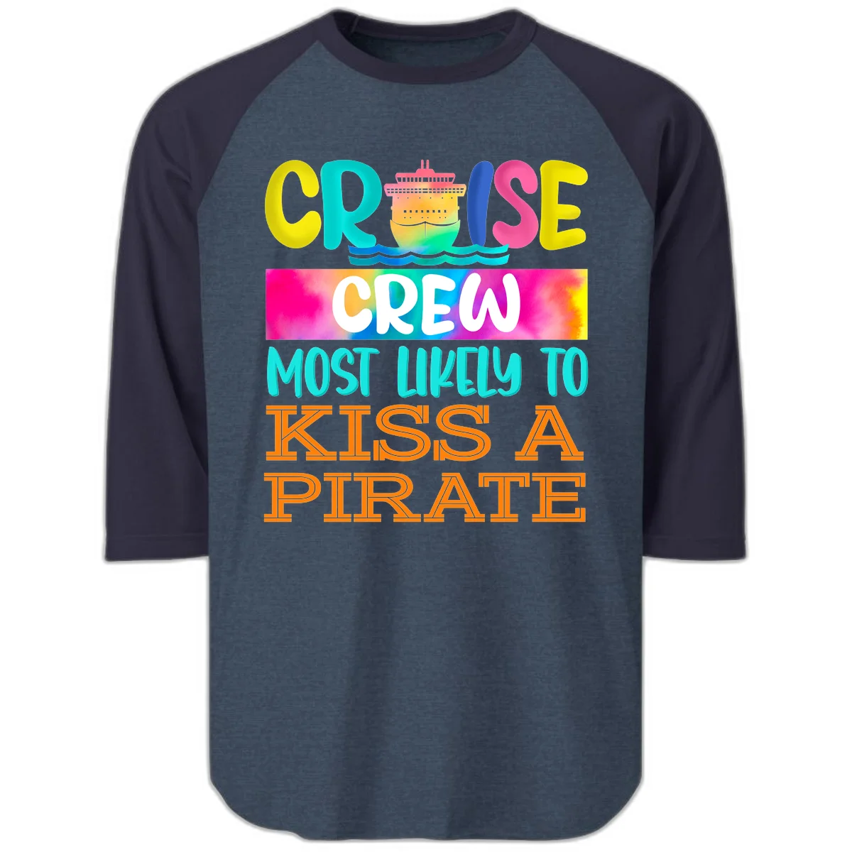 Cruise Crew Most Likely To Kiss A Pirate Raglan 3/4 in Heather Denim Navy
