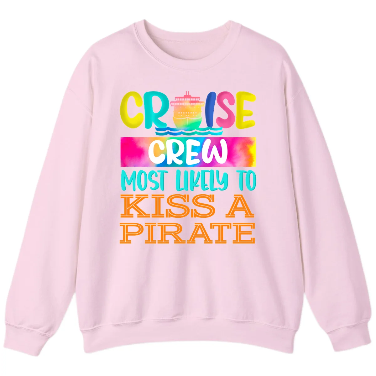 Cruise Crew Most Likely To Kiss A Pirate Sweatshirt in Light Pink