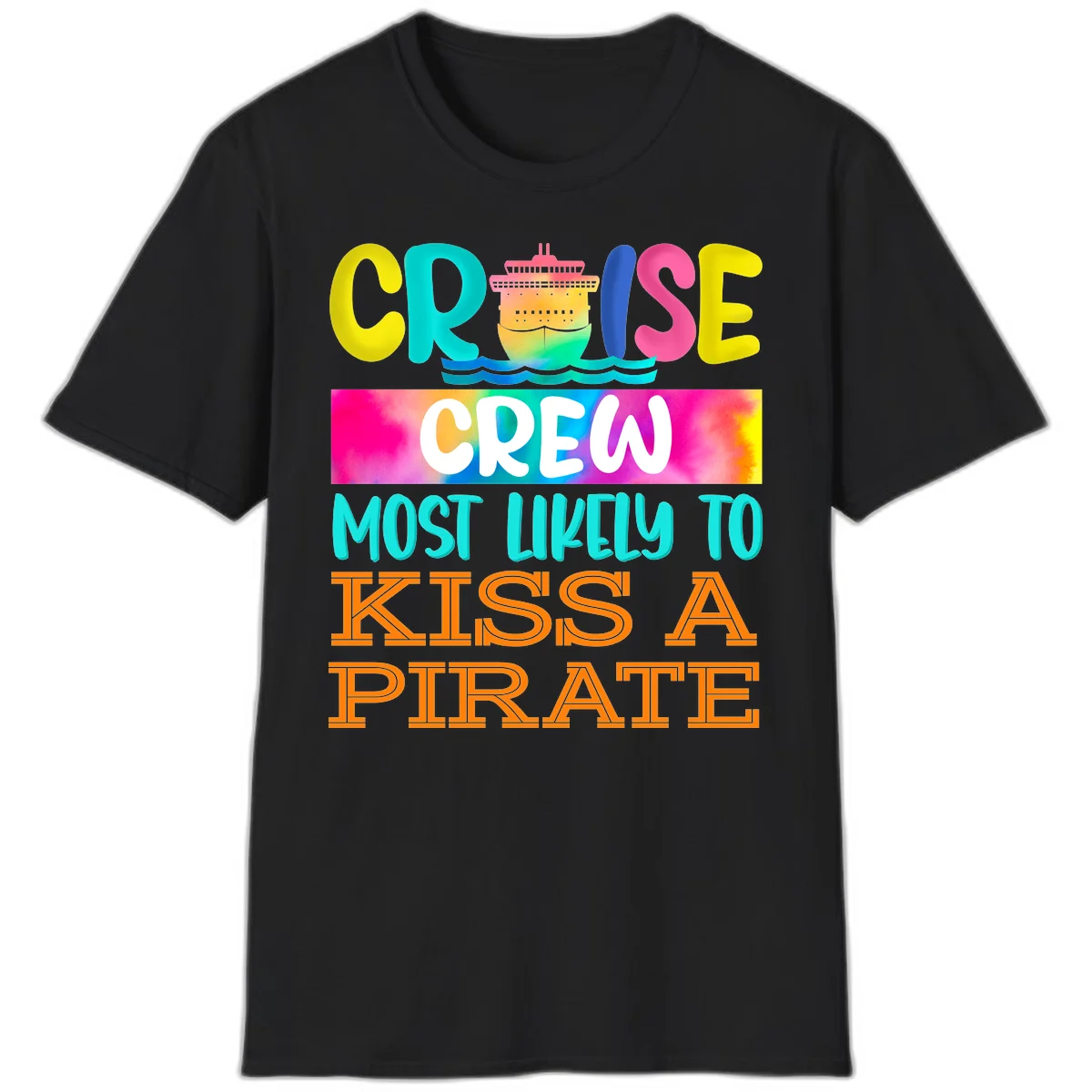 Cruise Crew Most Likely To Kiss A Pirate T-Shirt in Black
