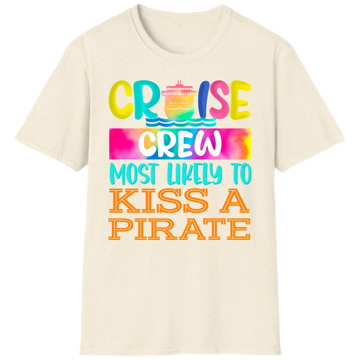 Cruise Crew Most Likely To Kiss A Pirate T-Shirt in Natural