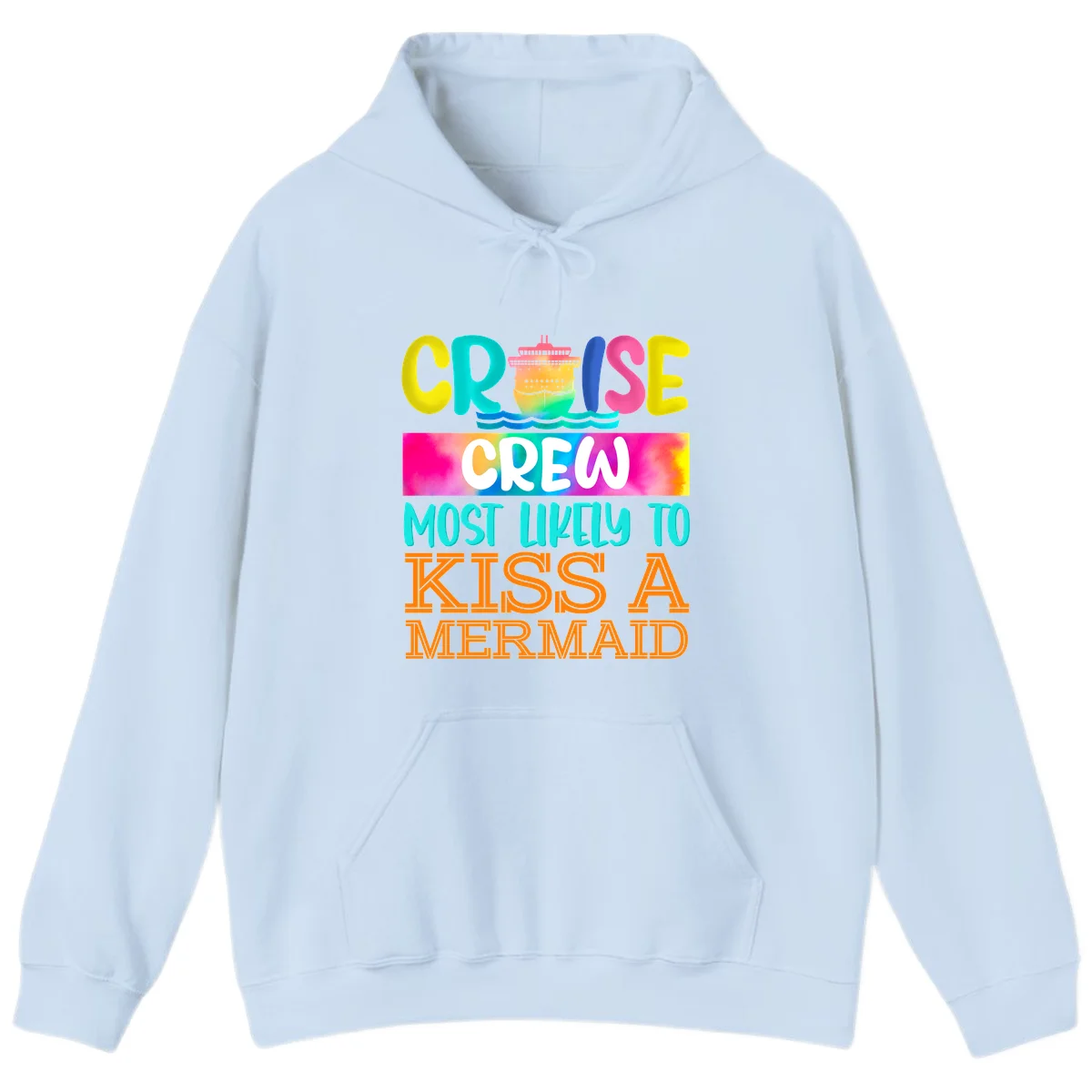 Cruise Crew Most Likely To Kiss A Mermaid Hoodie in Light Blue