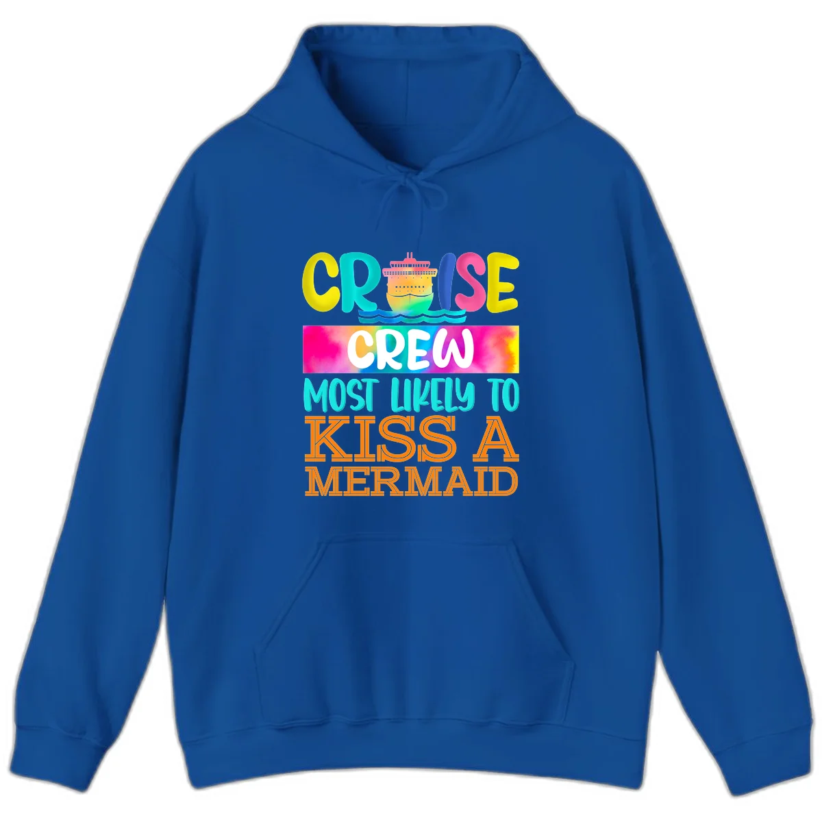 Cruise Crew Most Likely To Kiss A Mermaid Hoodie in Royal