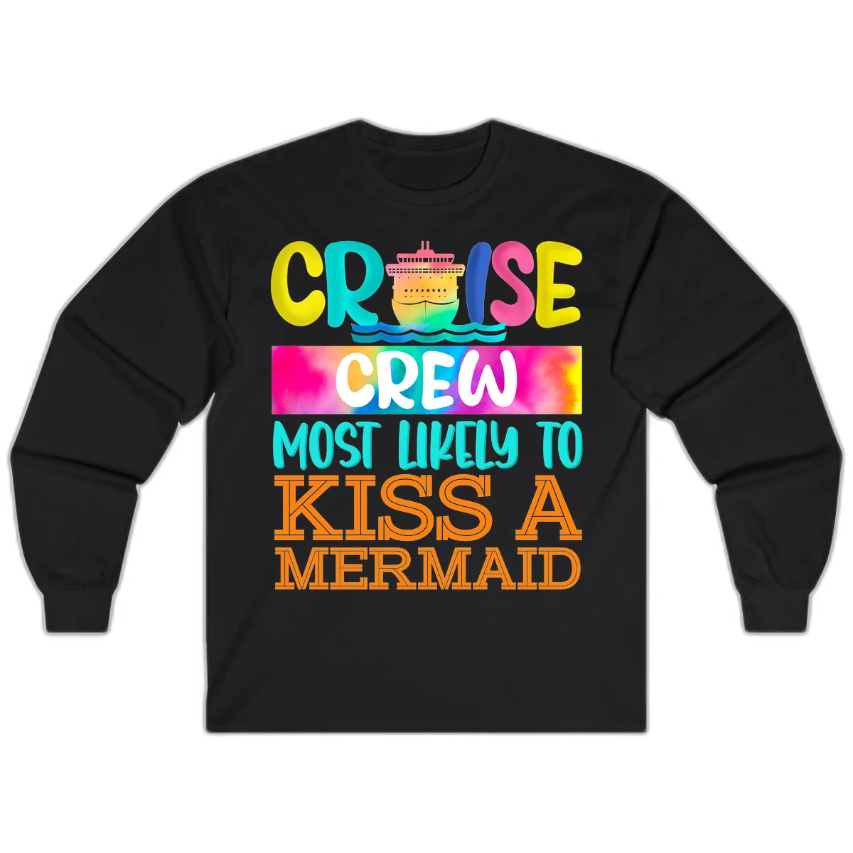 Cruise Crew Most Likely To Kiss A Mermaid Long Sleeve in Black