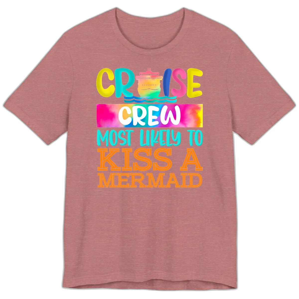 Cruise Crew Most Likely To Kiss A Mermaid Premium T-Shirt in Heather Mauve