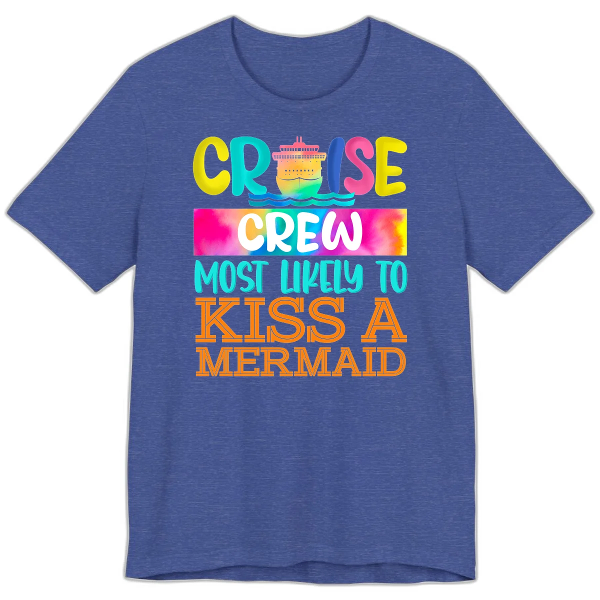 Cruise Crew Most Likely To Kiss A Mermaid Premium T-Shirt in Heather True Royal