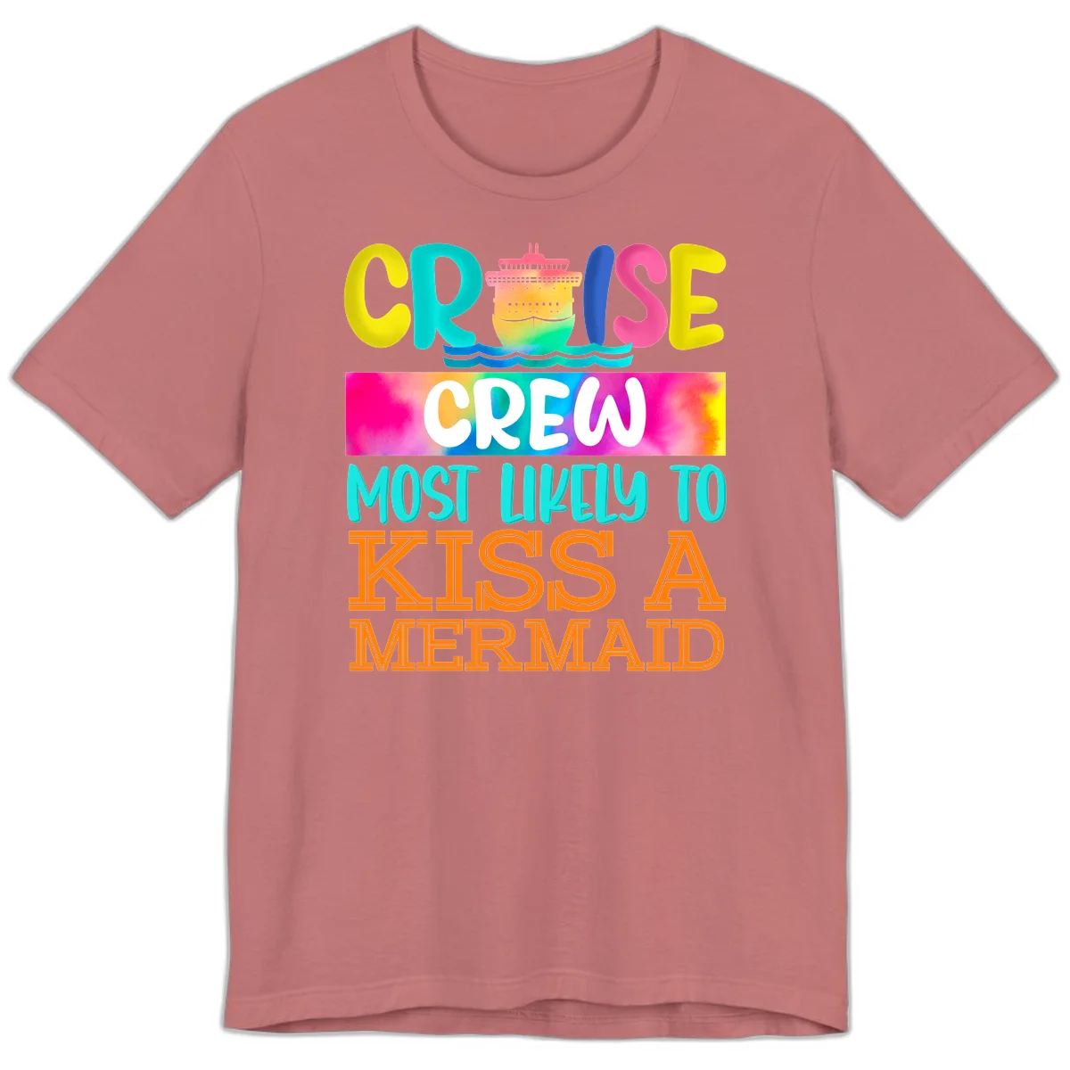 Cruise Crew Most Likely To Kiss A Mermaid Premium T-Shirt in Mauve