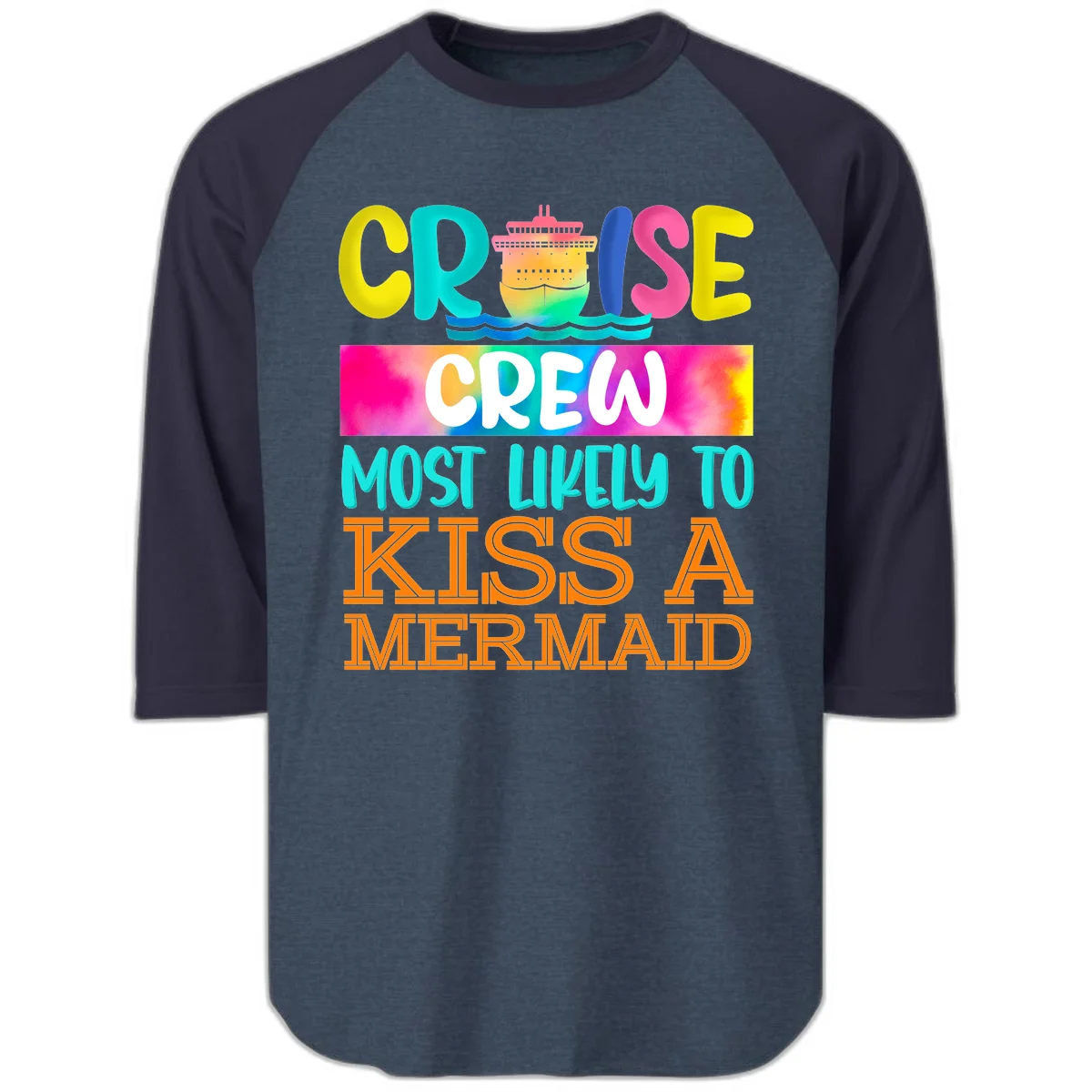 Cruise Crew Most Likely To Kiss A Mermaid Raglan 3/4 in Heather Denim Navy