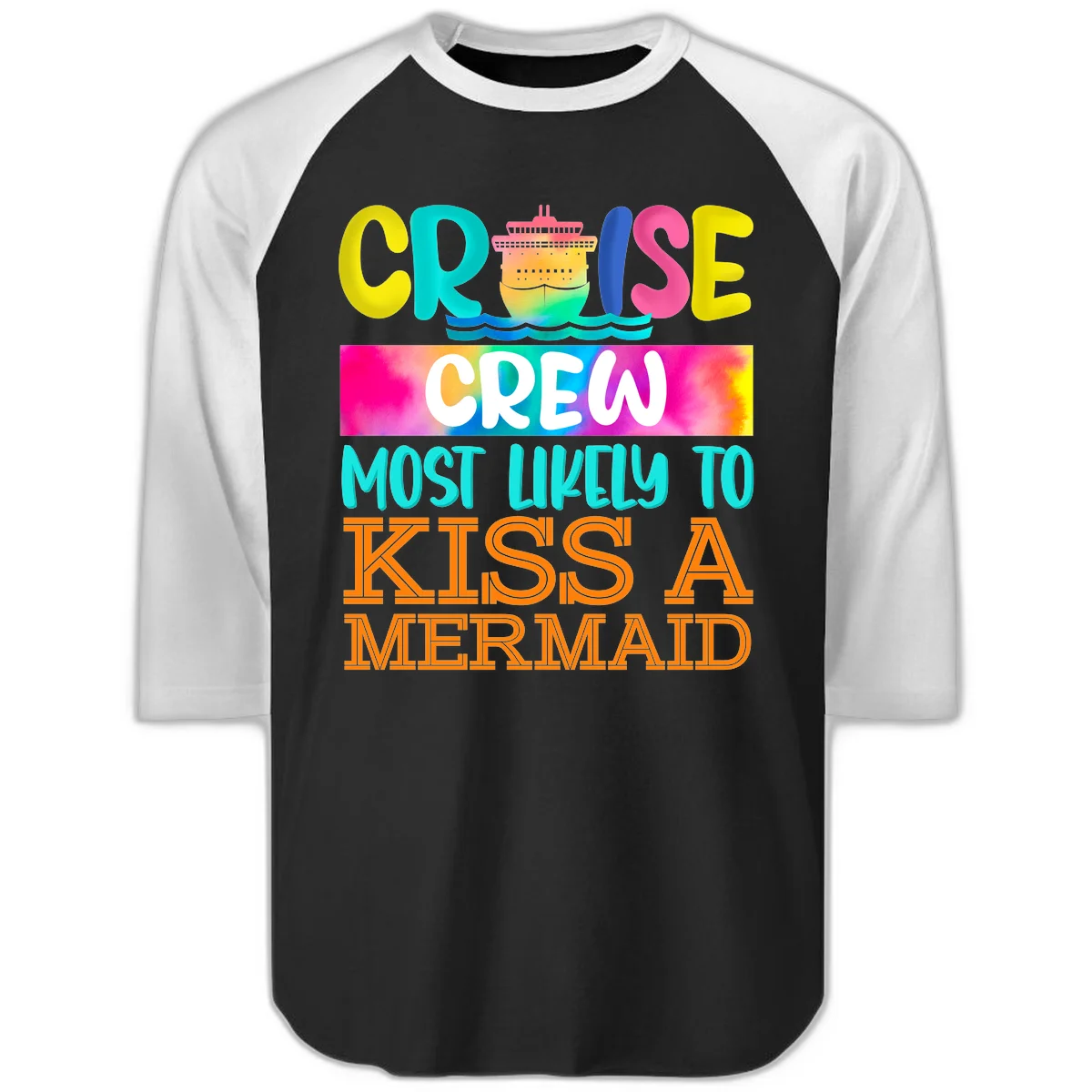 Cruise Crew Most Likely To Kiss A Mermaid Raglan 3/4 in Black White