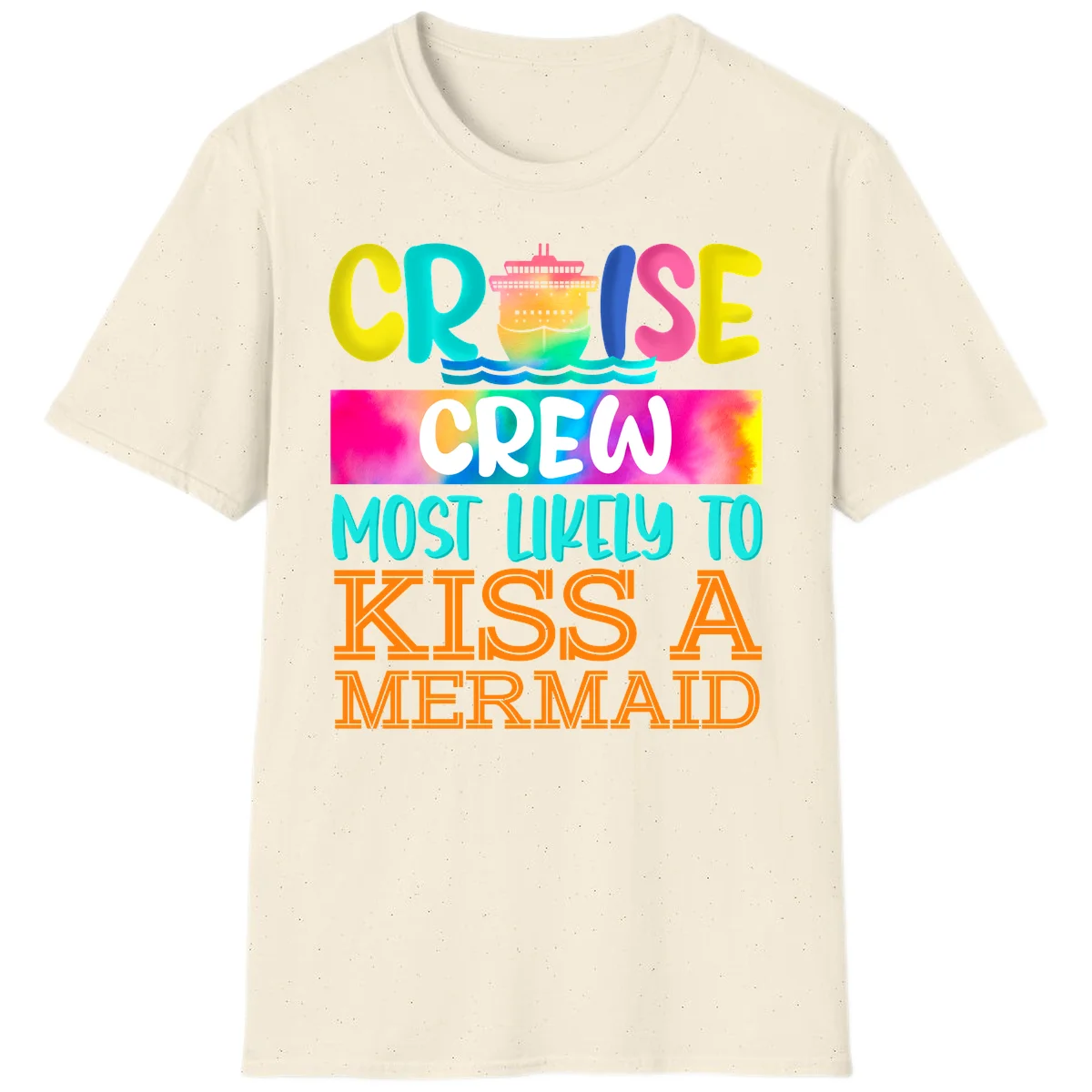 Cruise Crew Most Likely To Kiss A Mermaid T-Shirt in Natural