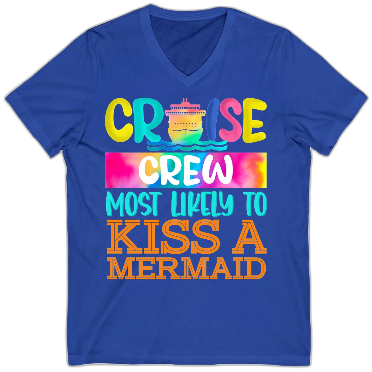 Cruise Crew Most Likely To Kiss A Mermaid V-Neck in True Royal