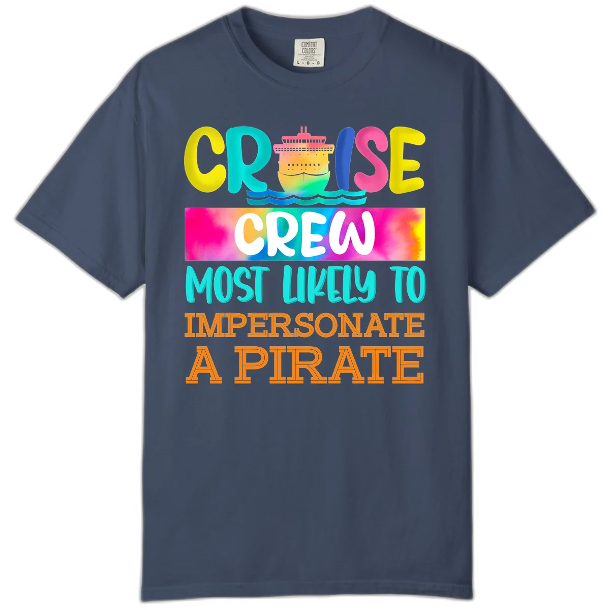 Cruise Crew Most Likely To Impersonate A Pirate Comfort Color in Midnight