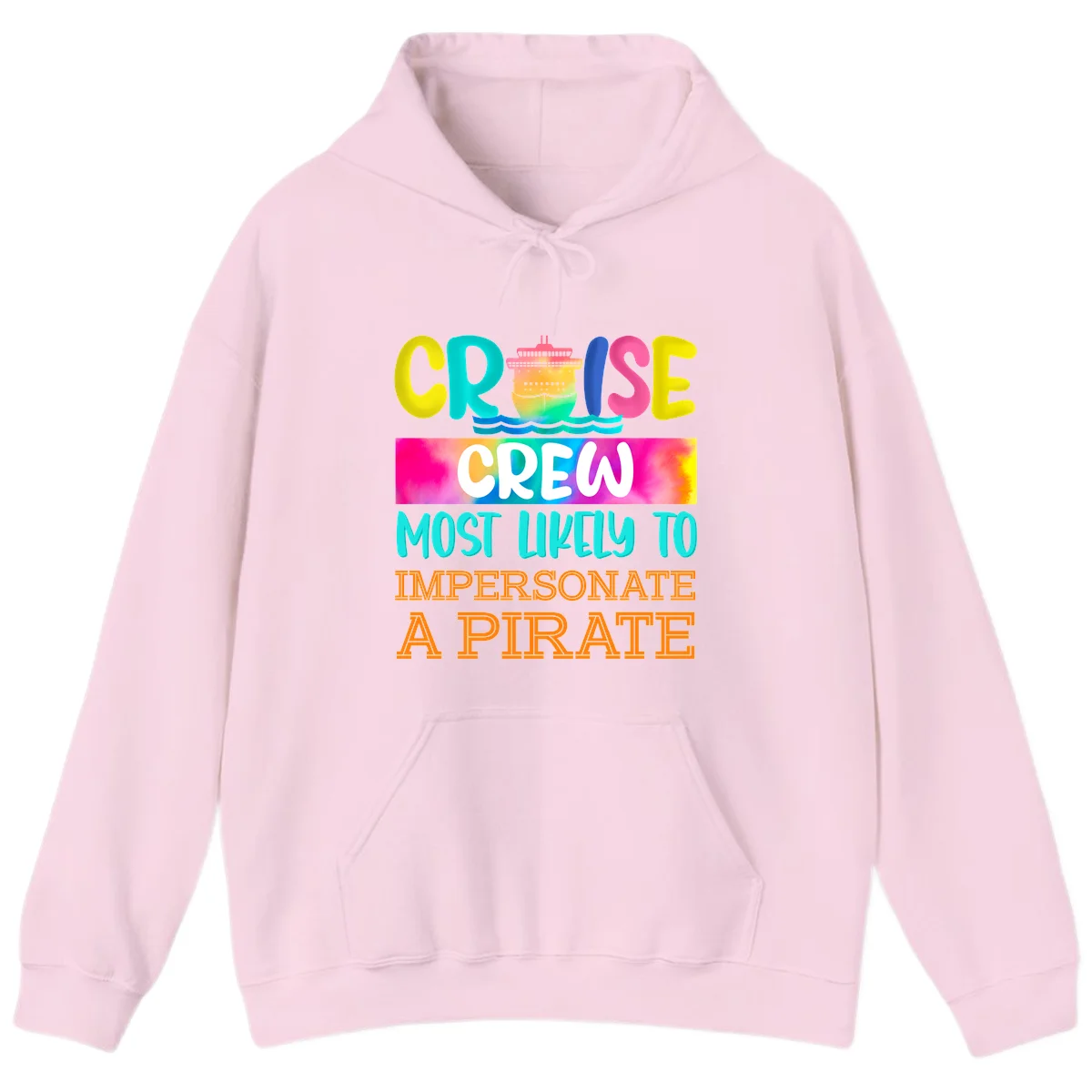 Cruise Crew Most Likely To Impersonate A Pirate Hoodie in Light Pink