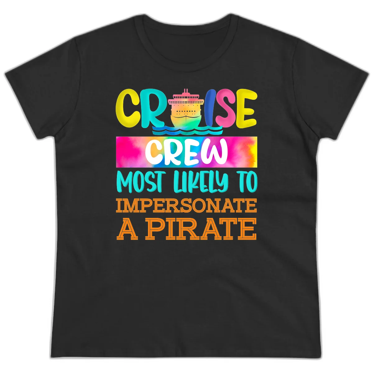 Cruise Crew Most Likely To Impersonate A Pirate Ladies Tee in Black