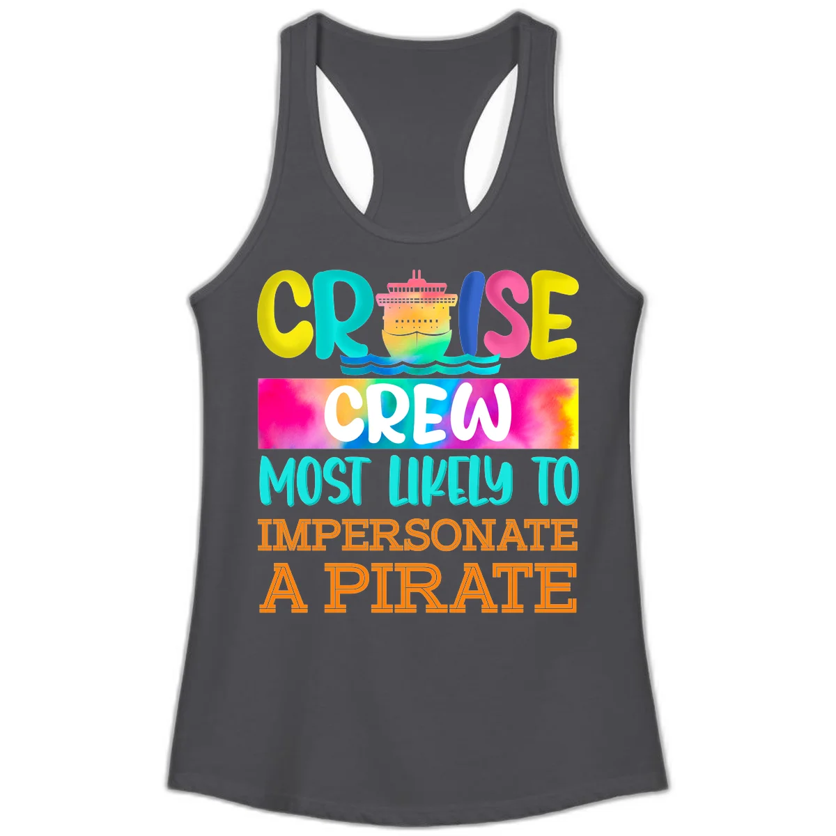Cruise Crew Most Likely To Impersonate A Pirate Ladies Tank in Solid Dark Gray