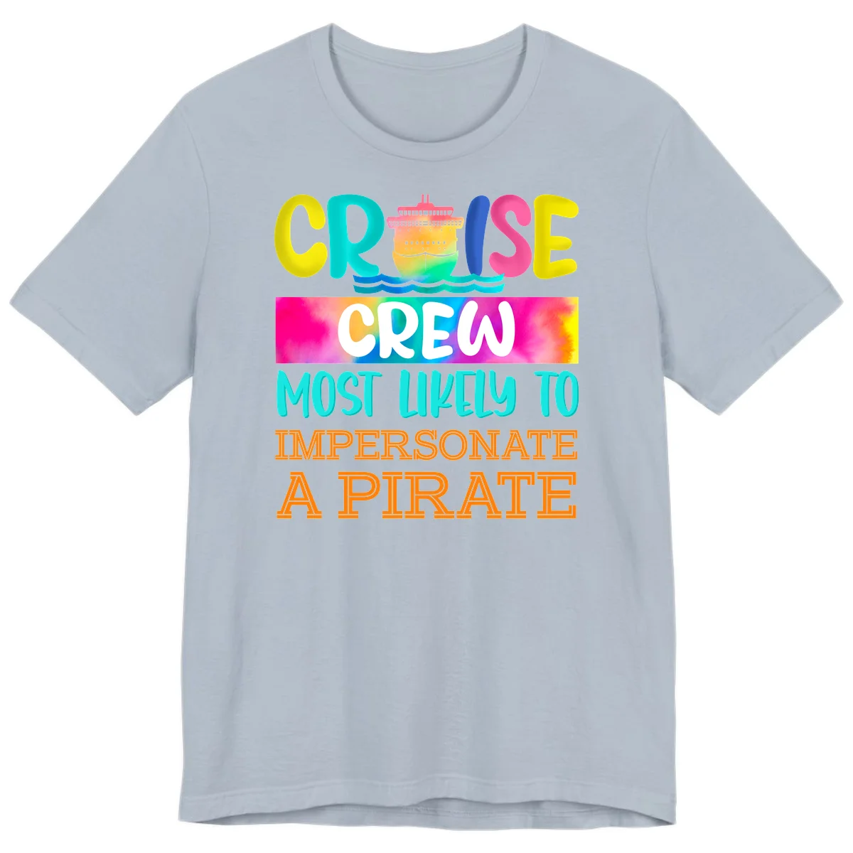 Cruise Crew Most Likely To Impersonate A Pirate Premium T-Shirt in Light Blue