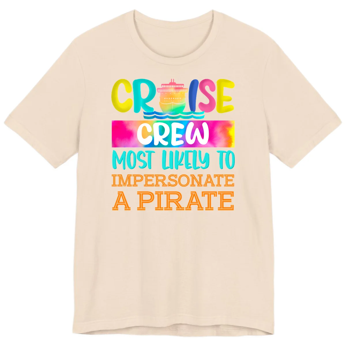 Cruise Crew Most Likely To Impersonate A Pirate Premium T-Shirt in Soft Cream