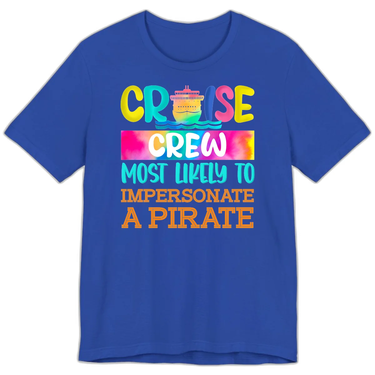 Cruise Crew Most Likely To Impersonate A Pirate Premium T-Shirt in True Royal