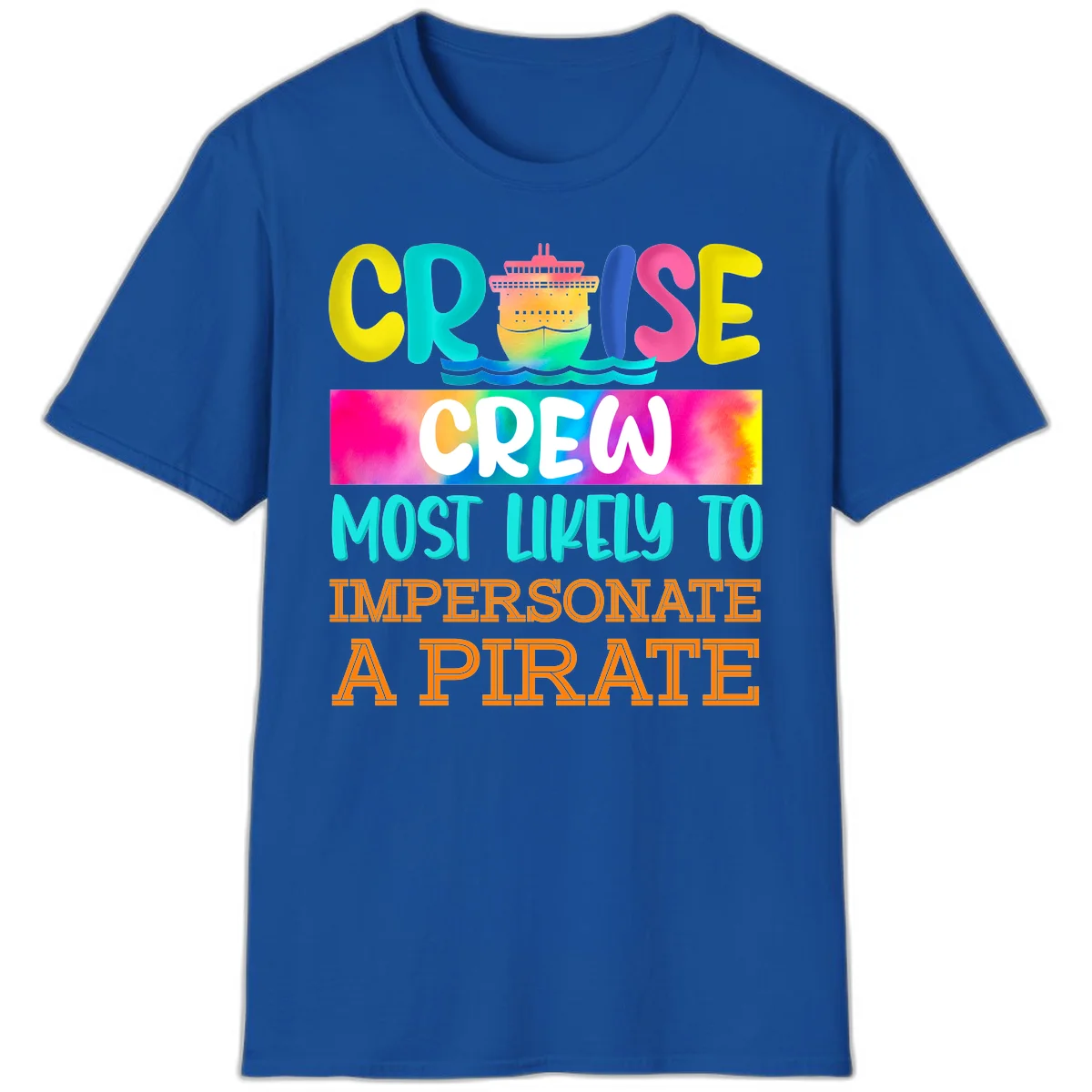 Cruise Crew Most Likely To Impersonate A Pirate T-Shirt in Royal
