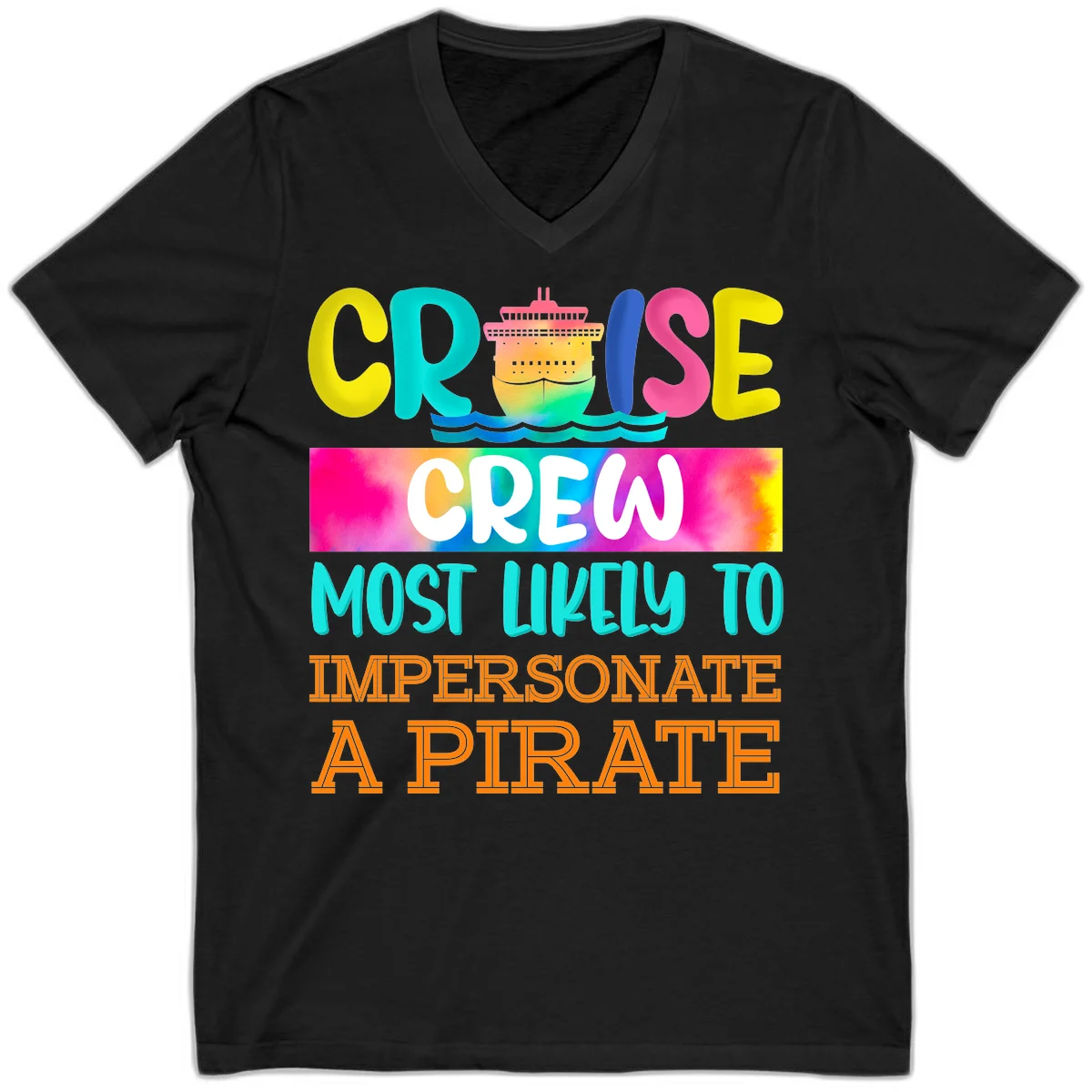 Cruise Crew Most Likely To Impersonate A Pirate V-Neck in Black