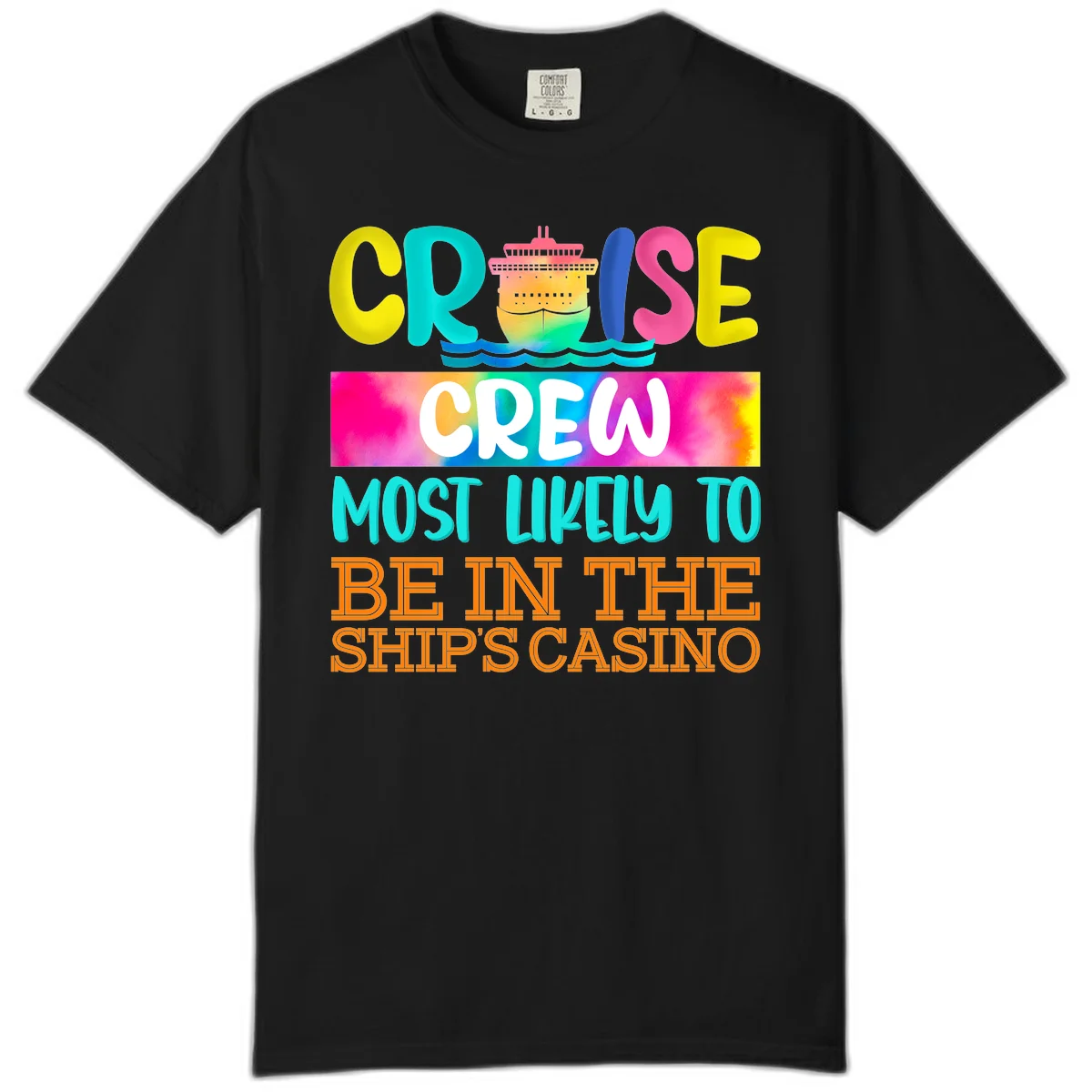 Cruise Crew Most Likely Casino Comfort Color in Black
