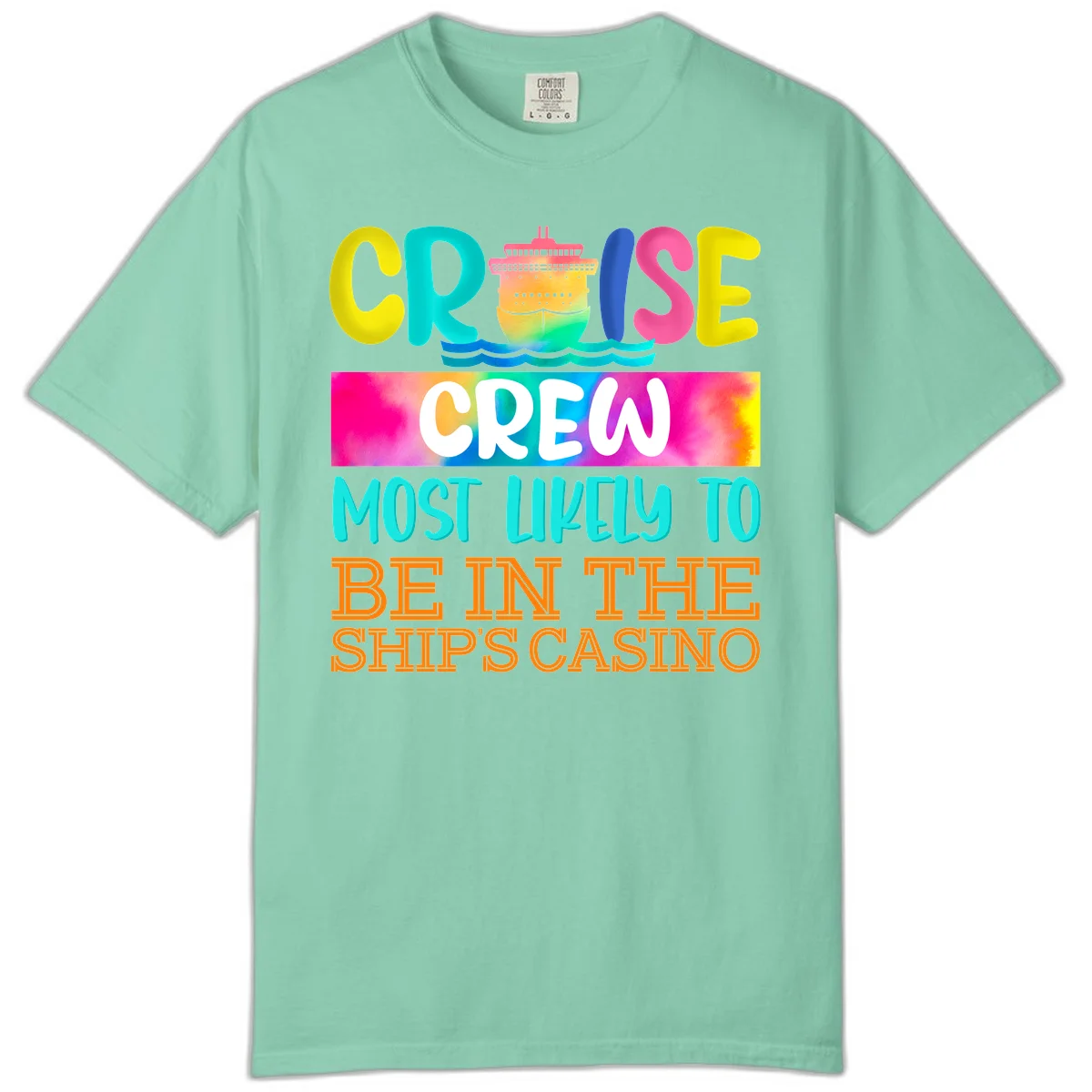 Cruise Crew Most Likely Casino Comfort Color in Island Reef