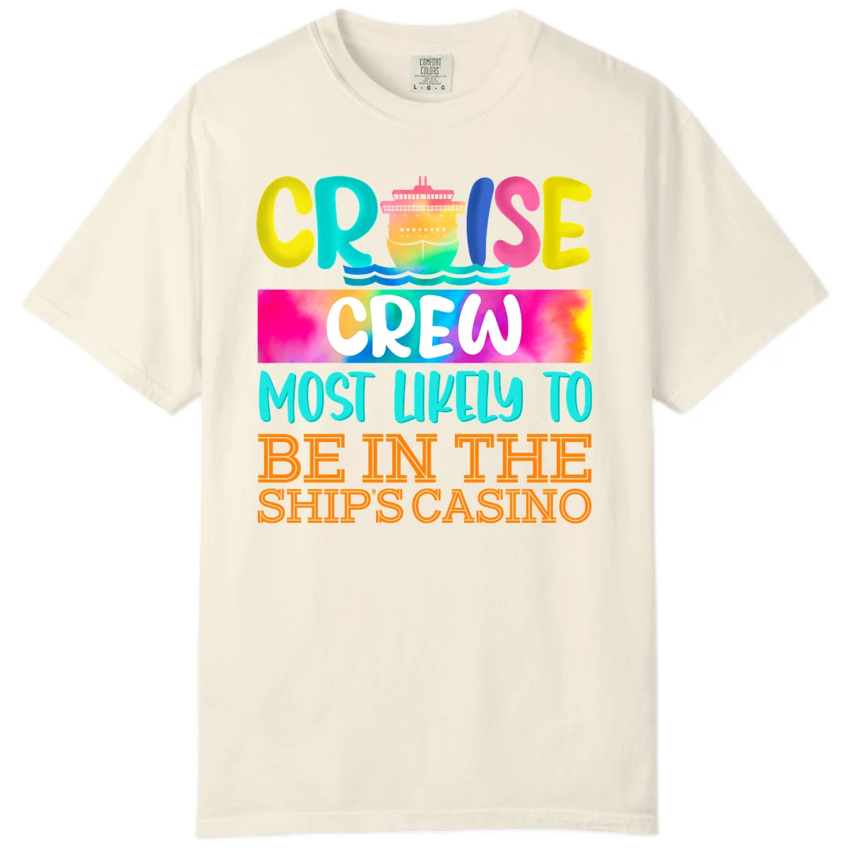 Cruise Crew Most Likely Casino Comfort Color in Ivory