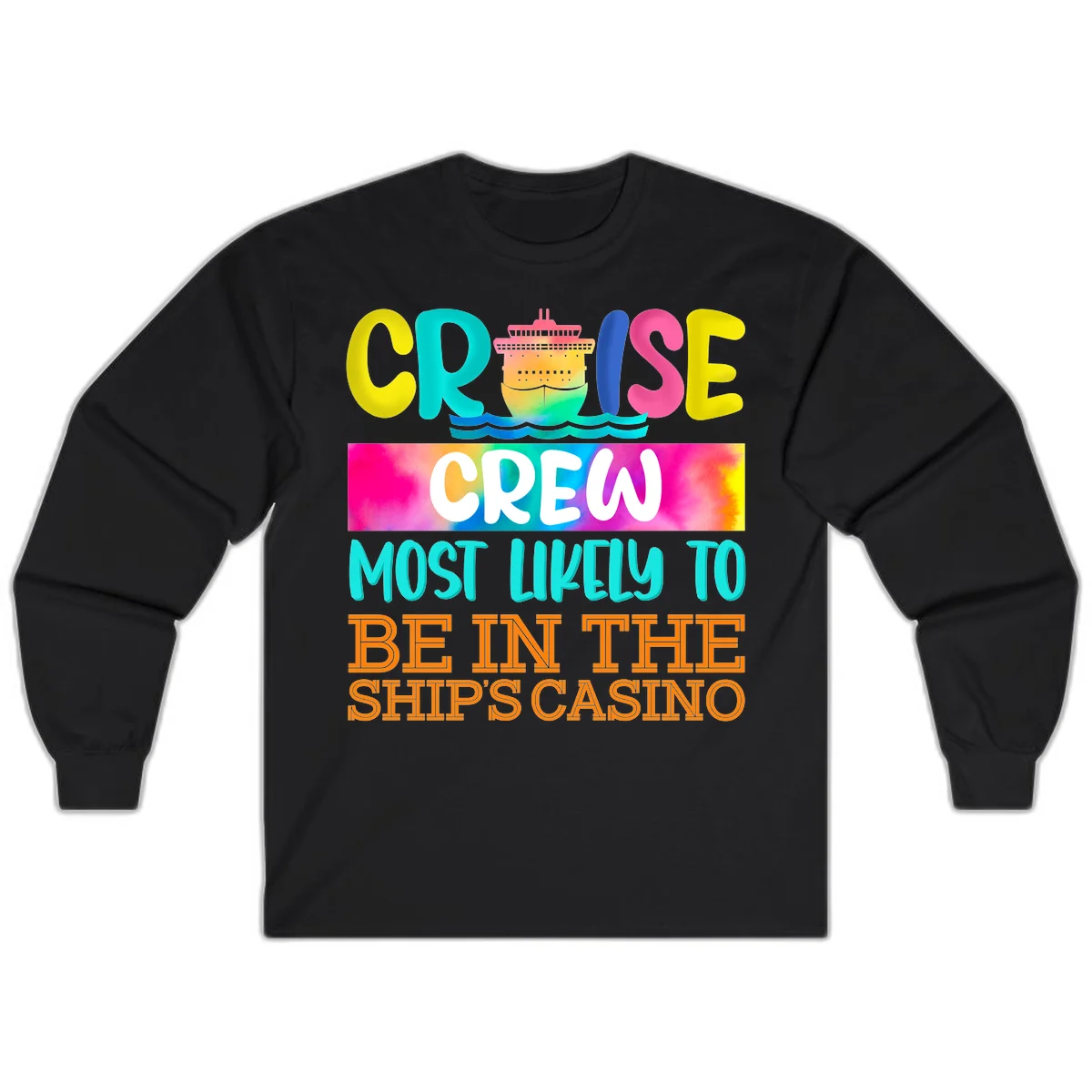 Cruise Crew Most Likely Casino Long Sleeve in Black