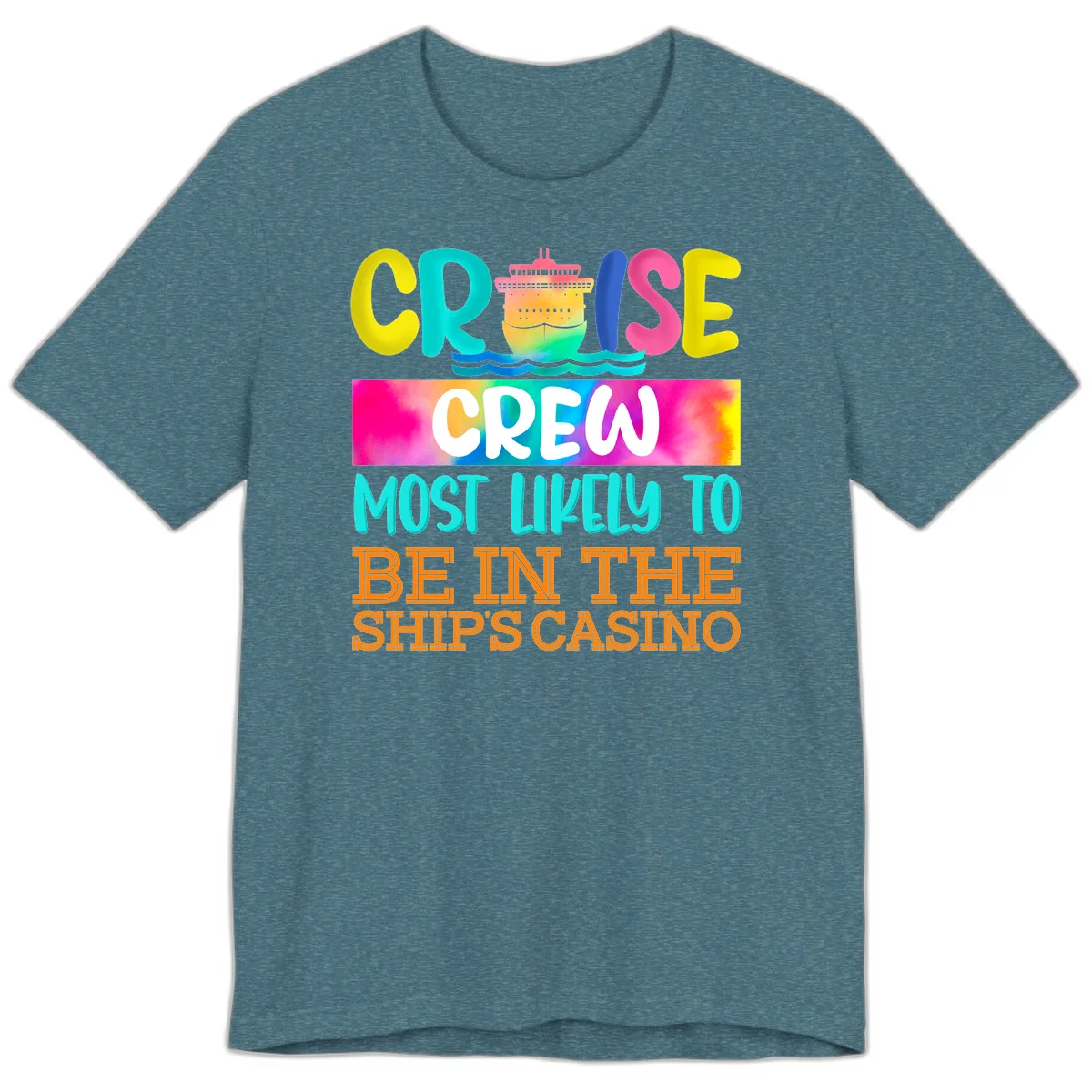 Cruise Crew Most Likely Casino Premium T-Shirt in Heather Deep Teal