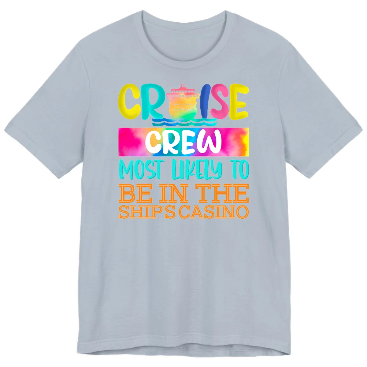 Cruise Crew Most Likely Casino Premium T-Shirt in Light Blue