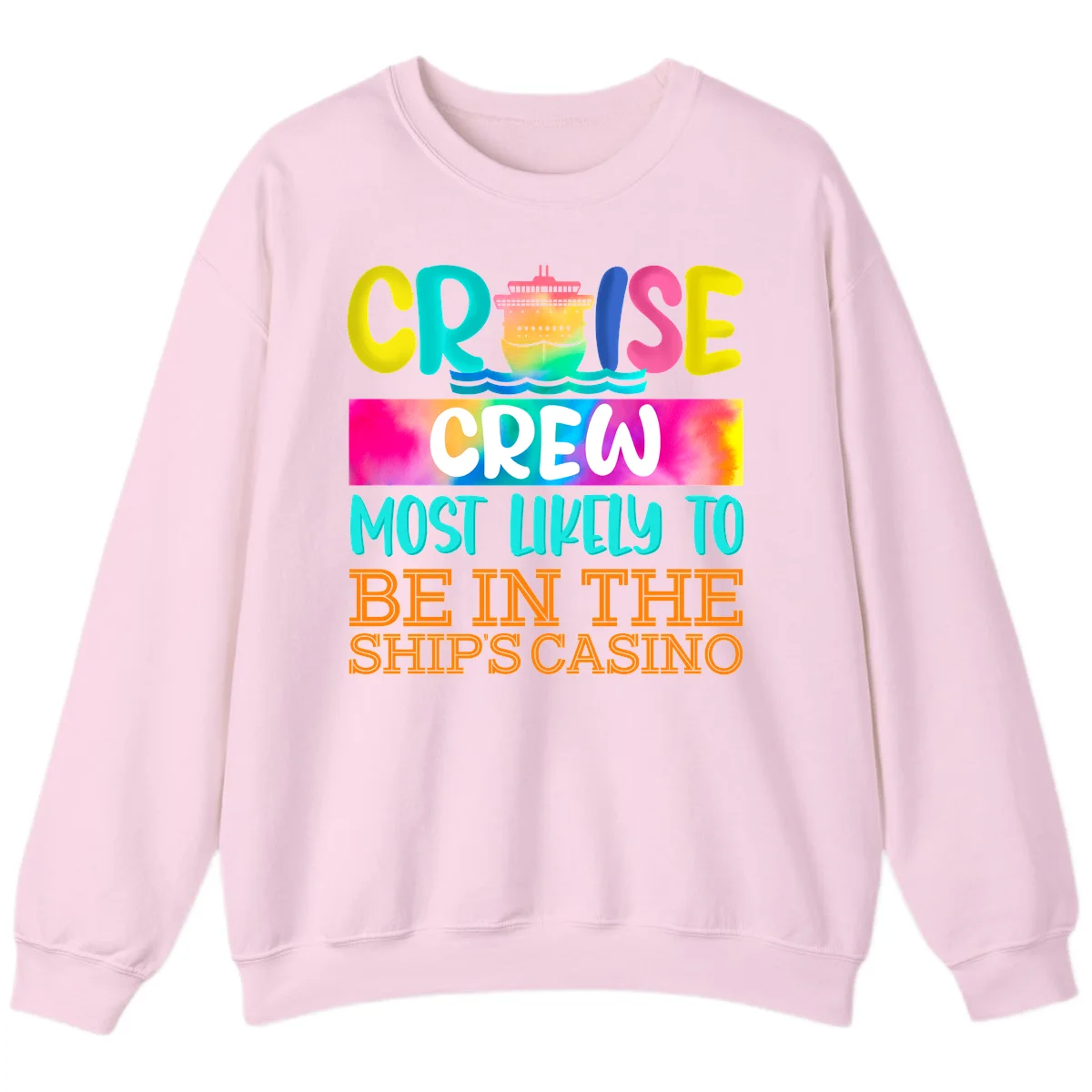 Cruise Crew Most Likely Casino Sweatshirt in Light Pink