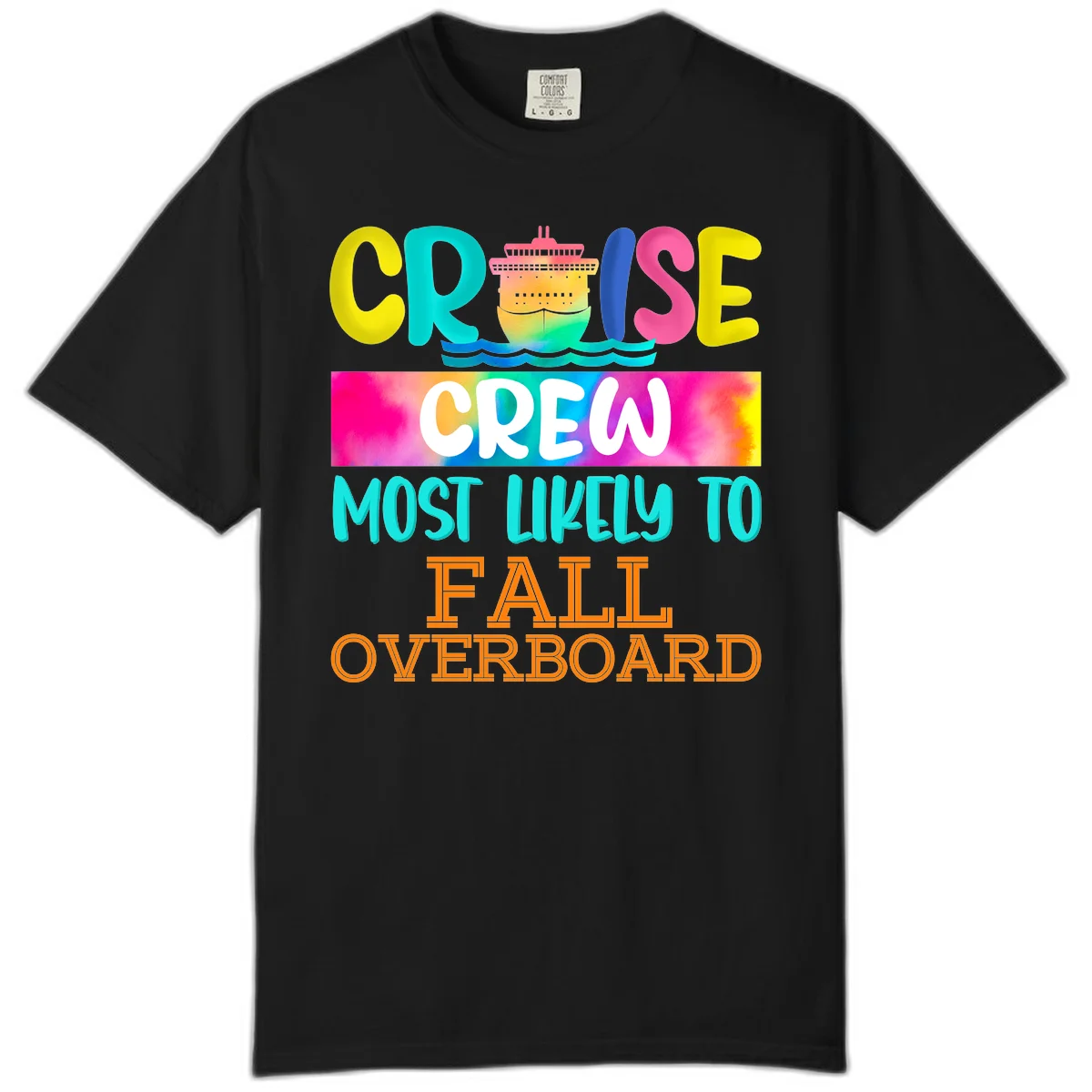 Cruise Crew Most Likely To Fall Overboard Comfort Color in Black