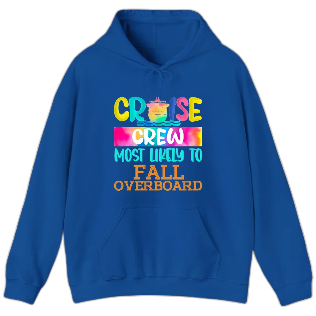 Cruise Crew Most Likely To Fall Overboard Hoodie in Royal