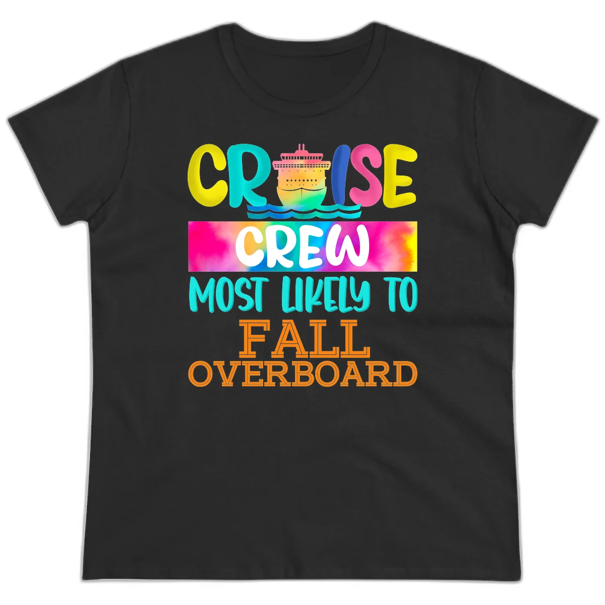 Cruise Crew Most Likely To Fall Overboard Ladies Tee in Black