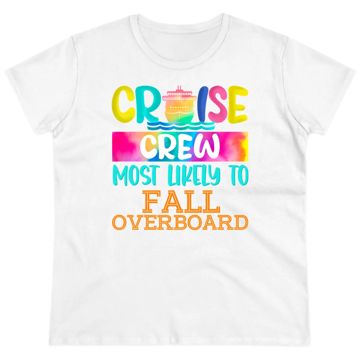 Cruise Crew Most Likely To Fall Overboard Ladies Tee in White