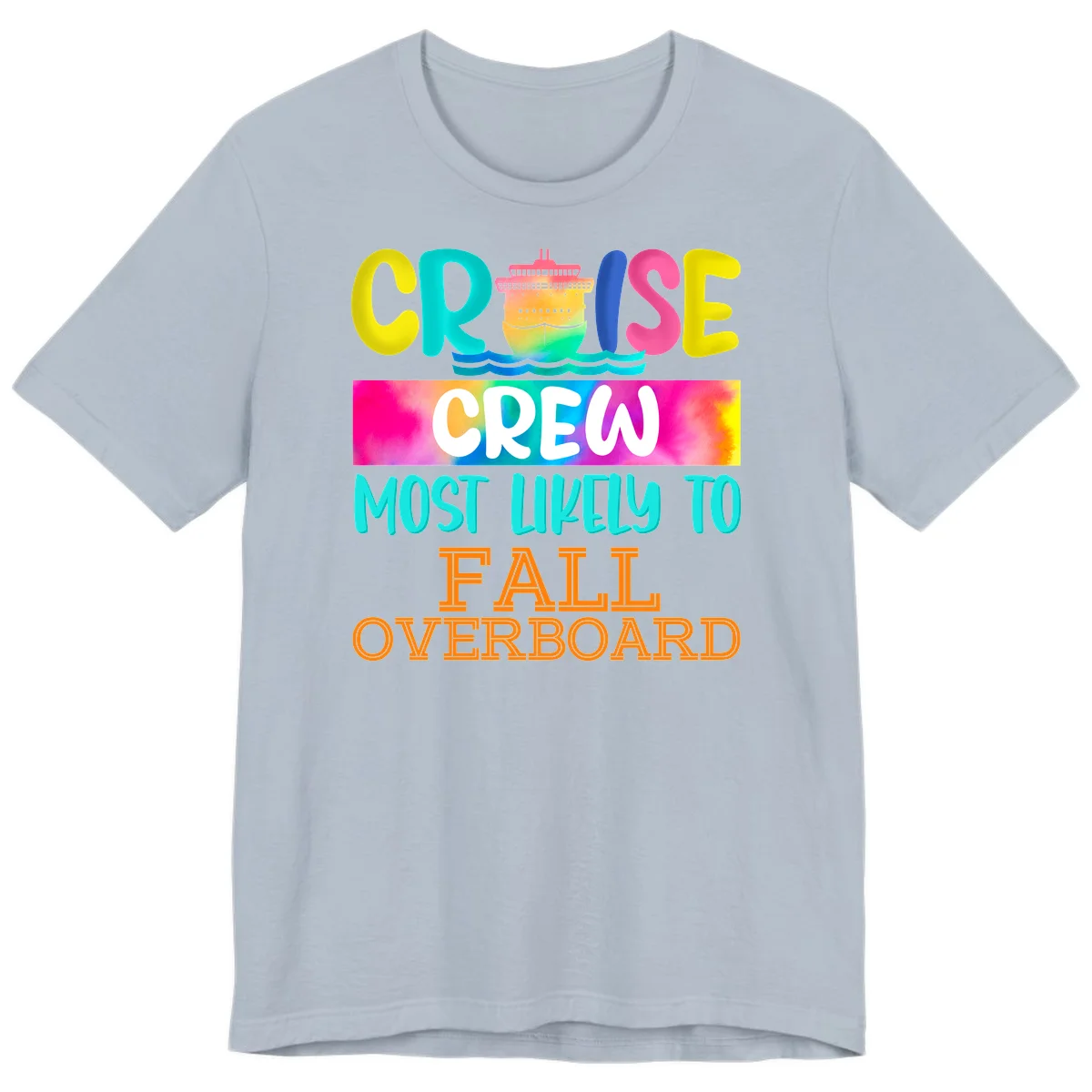 Cruise Crew Most Likely To Fall Overboard Premium T-Shirt in Light Blue