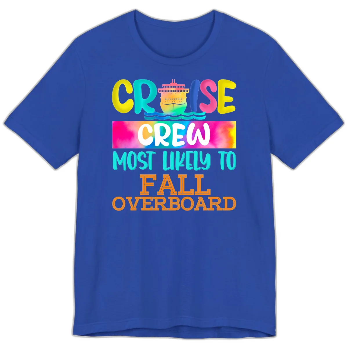 Cruise Crew Most Likely To Fall Overboard Premium T-Shirt in True Royal