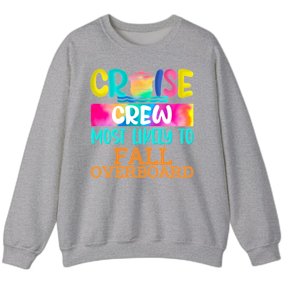Cruise Crew Most Likely To Fall Overboard Sweatshirt in Sport Grey