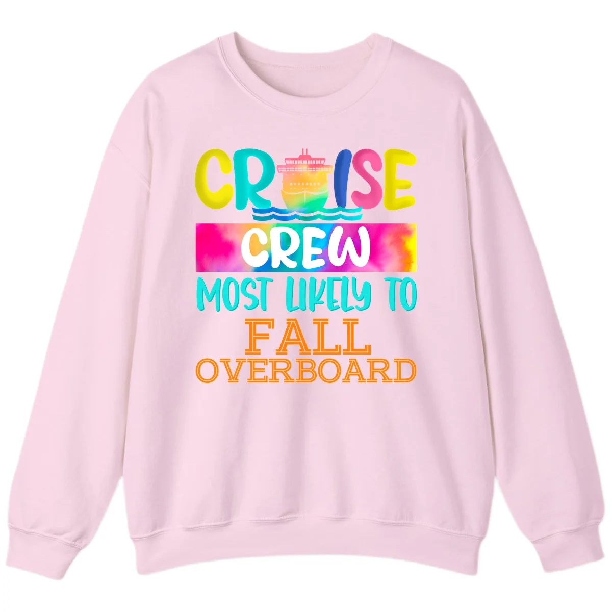Cruise Crew Most Likely To Fall Overboard Sweatshirt in Light Pink