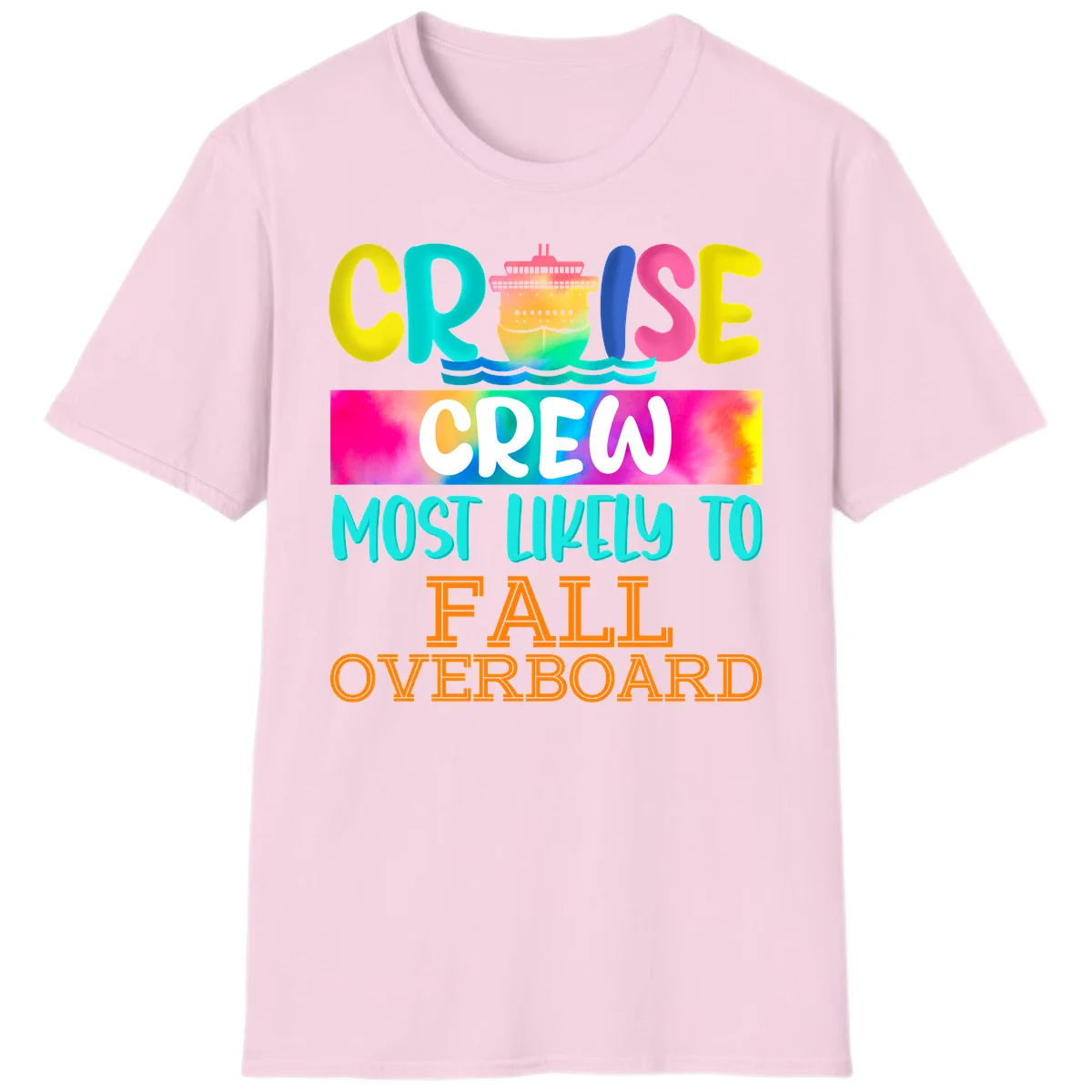 Cruise Crew Most Likely To Fall Overboard T-Shirt in Light Pink