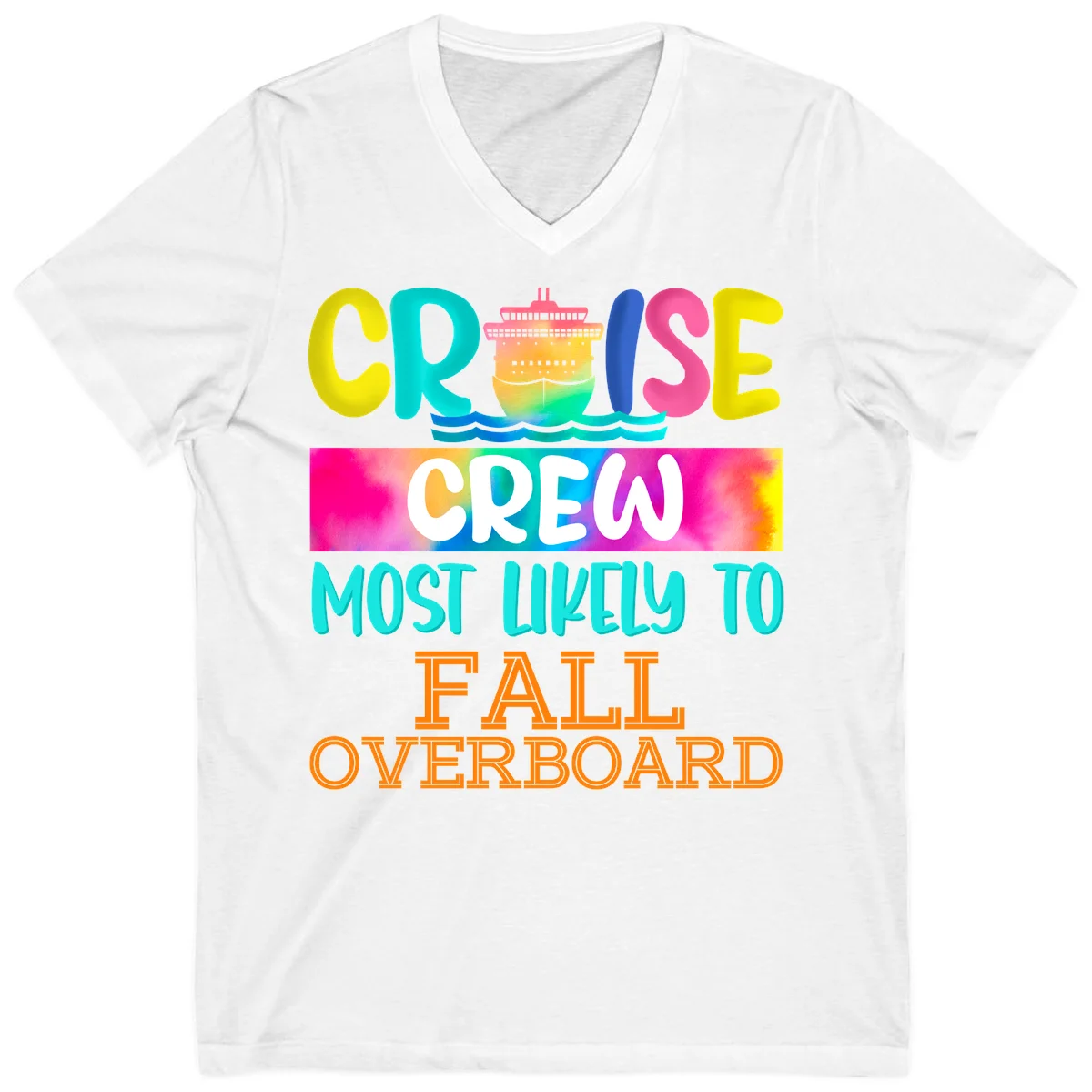 Cruise Crew Most Likely To Fall Overboard V-Neck in White