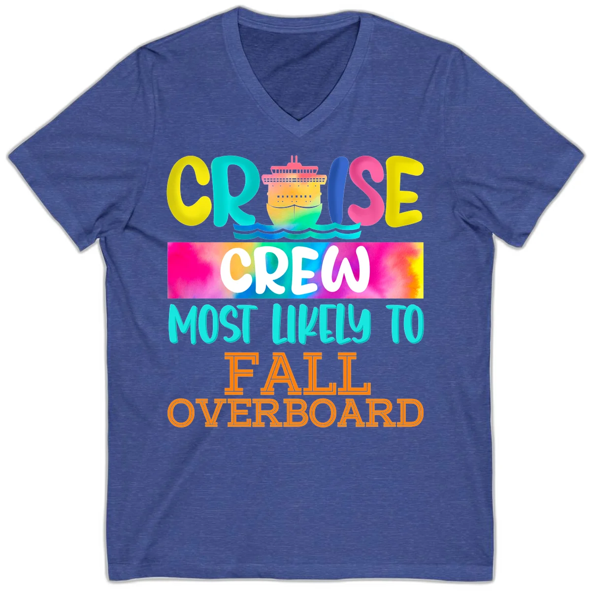 Cruise Crew Most Likely To Fall Overboard V-Neck in Heather True Royal